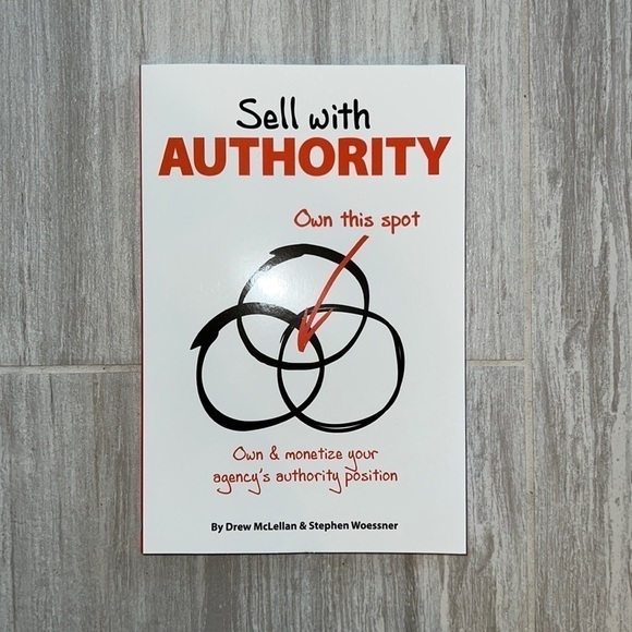 Other - Sell With Authority book by Drew McLellan & Stephen Woessner